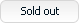 Sold Out Sold Out